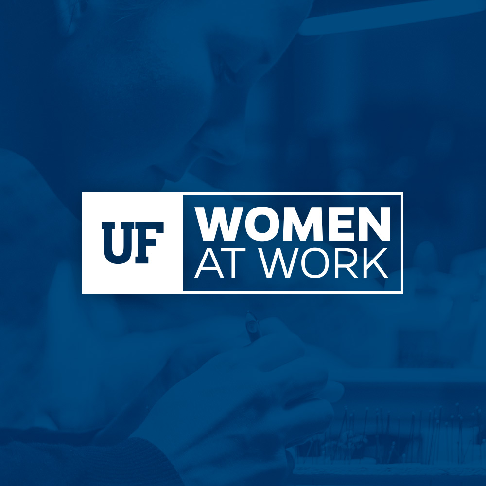 Honoring the women who make UF great UF At Work