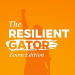 The Resilient Gator - Zoom Edition