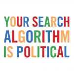 your search algorithm is political