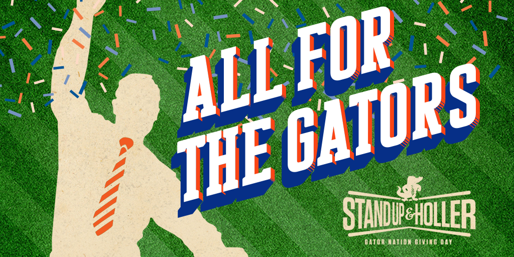 Stand Up & Holler It’s Gator Nation Giving Day! UF At Work